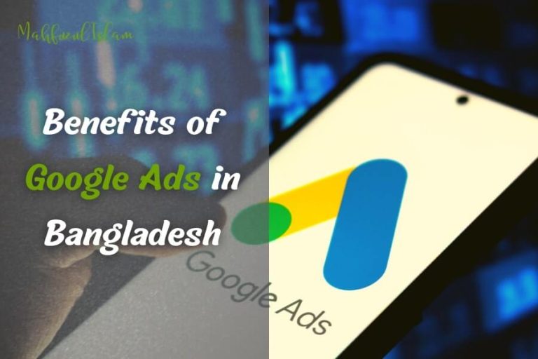 Benefits of Google Ads in Bangladesh - Mahfuzul Islam